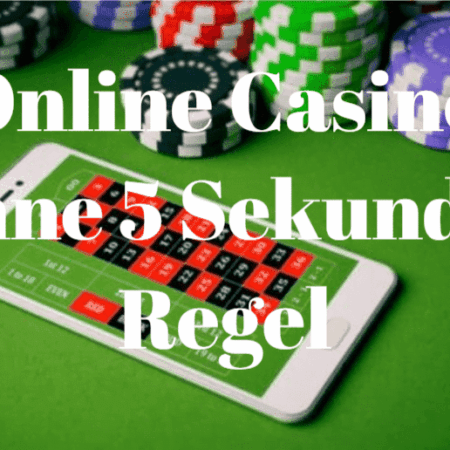 Online Casinos ohne 5 Sekunden Regel