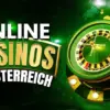 Online Casinos Österreich
